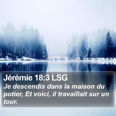 Jérémie 18:3 LSG Bible Verse Image