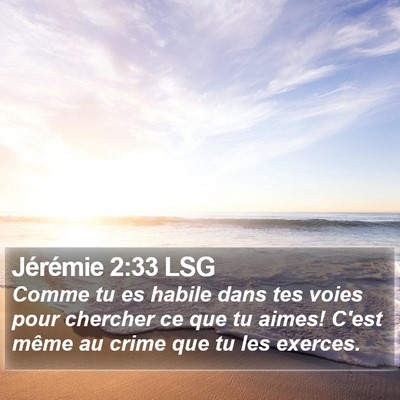 Jérémie 2:33 LSG Bible Verse Image