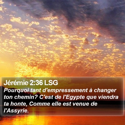 Jérémie 2:36 LSG Bible Verse Image