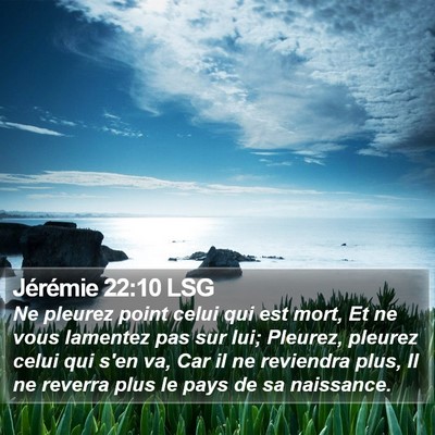Jérémie 22:10 LSG Bible Verse Image