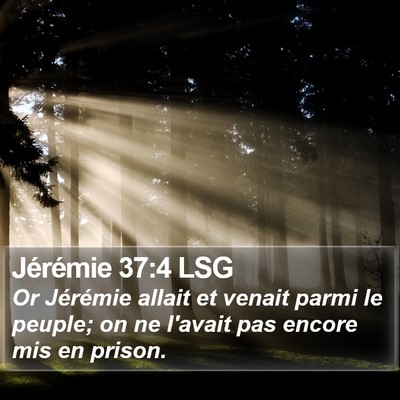 Jérémie 37:4 LSG Bible Verse Image