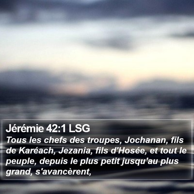 Jérémie 42:1 LSG Bible Verse Image