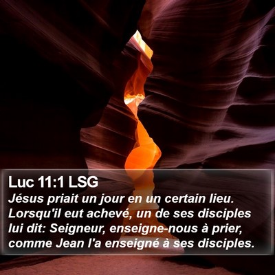 Luc 11:1 LSG Bible Verse Image
