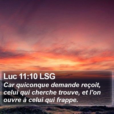 Luc 11:10 LSG Bible Verse Image