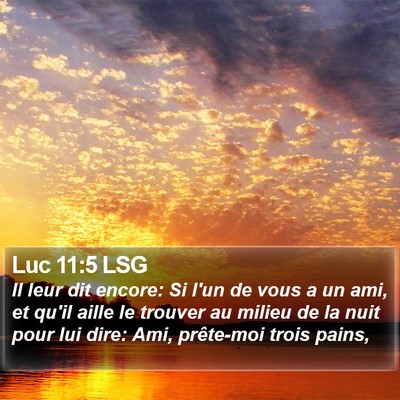 Luc 11:5 LSG Bible Verse Image