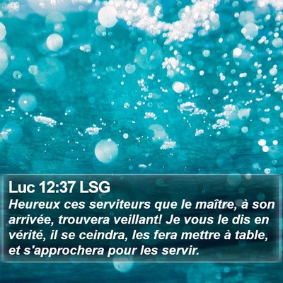 Luc 12:37 LSG Bible Verse Image