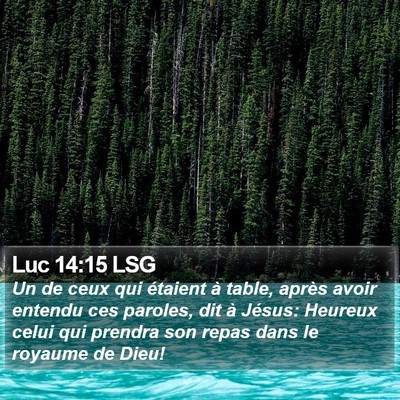 Luc 14:15 LSG Bible Verse Image