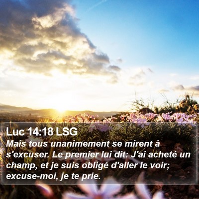Luc 14:18 LSG Bible Verse Image