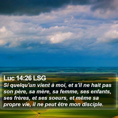 Luc 14:26 LSG Bible Verse Image