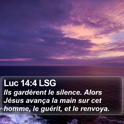 Luc 14:4 LSG Bible Verse Image