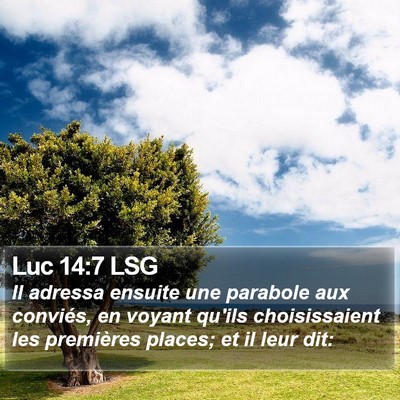Luc 14:7 LSG Bible Verse Image