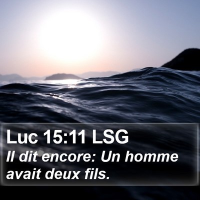 Luc 15:11 LSG Bible Verse Image