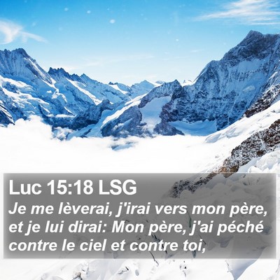 Luc 15:18 LSG Bible Verse Image