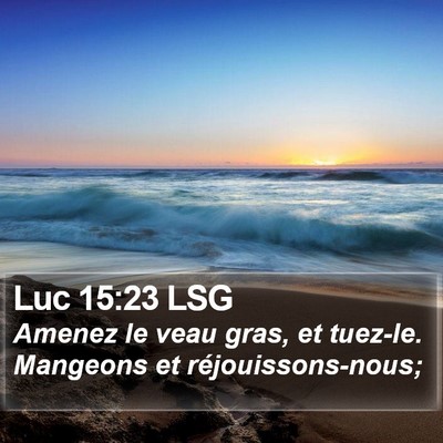 Luc 15:23 LSG Bible Verse Image