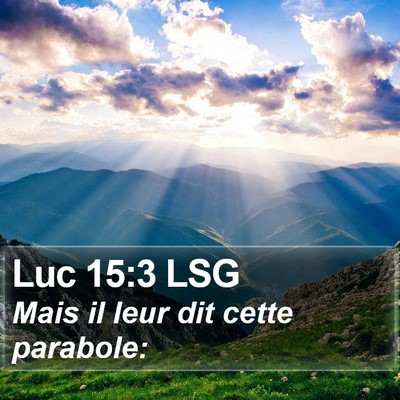 Luc 15:3 LSG Bible Verse Image