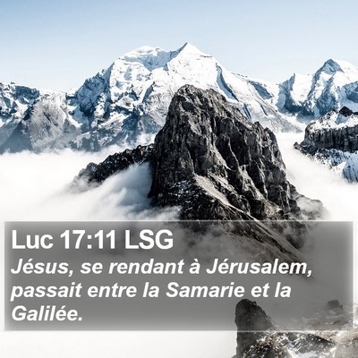 Luc 17:11 LSG Bible Verse Image