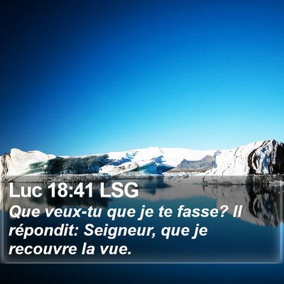 Luc 18:41 LSG Bible Verse Image