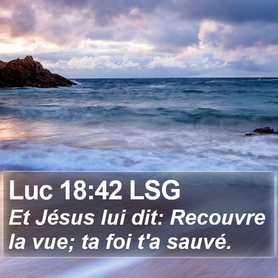 Luc 18:42 LSG Bible Verse Image