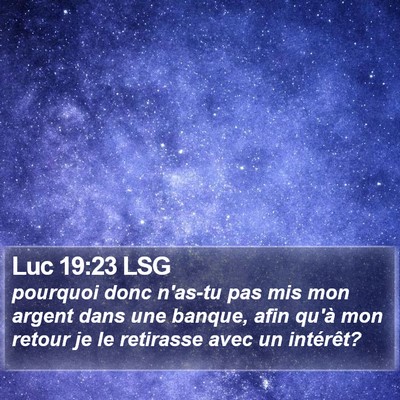 Luc 19:23 LSG Bible Verse Image