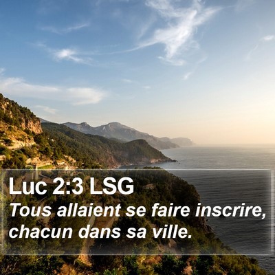 Luc 2:3 LSG Bible Verse Image