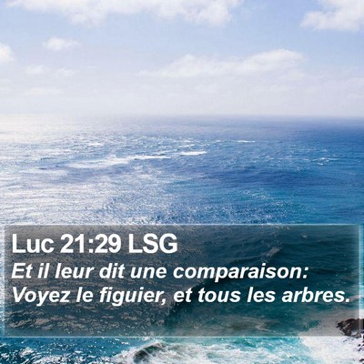 Luc 21:29 LSG Bible Verse Image