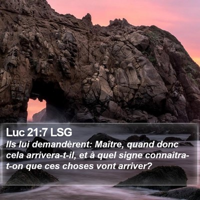Luc 21:7 LSG Bible Verse Image