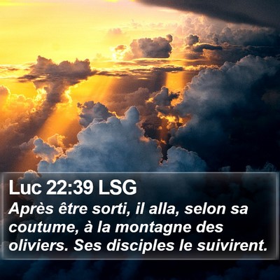 Luc 22:39 LSG Bible Verse Image