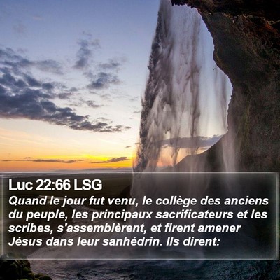 Luc 22:66 LSG Bible Verse Image