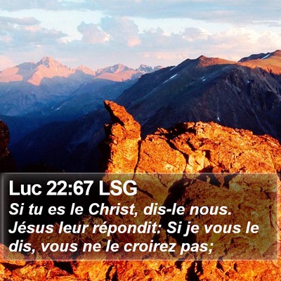 Luc 22:67 LSG Bible Verse Image
