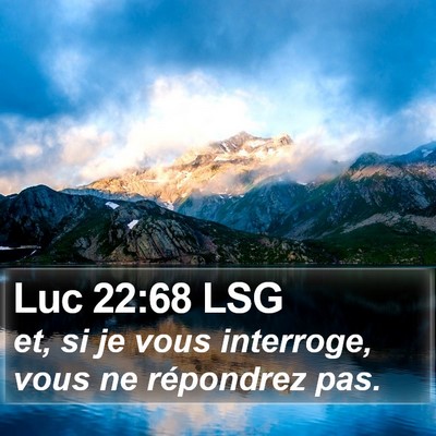 Luc 22:68 LSG Bible Verse Image