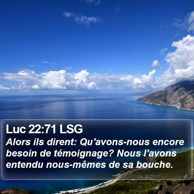 Luc 22:71 LSG Bible Verse Image