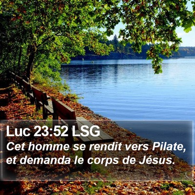 Luc 23:52 LSG Bible Verse Image