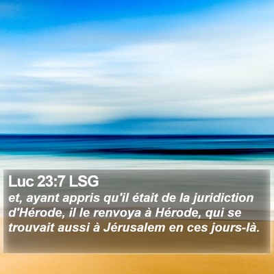 Luc 23:7 LSG Bible Verse Image
