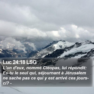 Luc 24:18 LSG Bible Verse Image