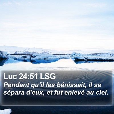 Luc 24:51 LSG Bible Verse Image