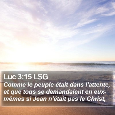 Luc 3:15 LSG Bible Verse Image