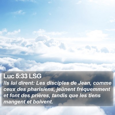 Luc 5:33 LSG Bible Verse Image