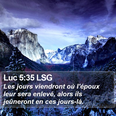 Luc 5:35 LSG Bible Verse Image