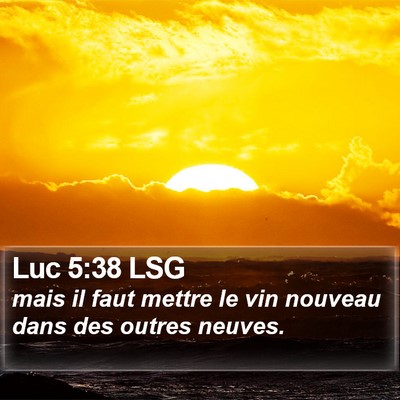 Luc 5:38 LSG Bible Verse Image