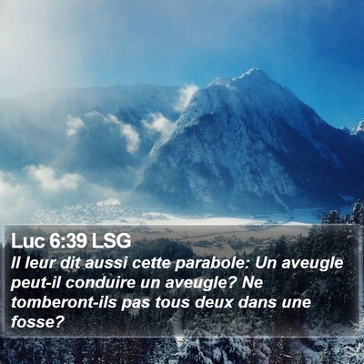Luc 6:39 LSG Bible Verse Image