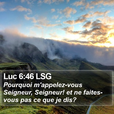 Luc 6:46 LSG Bible Verse Image