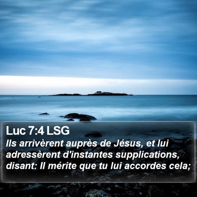 Luc 7:4 LSG Bible Verse Image