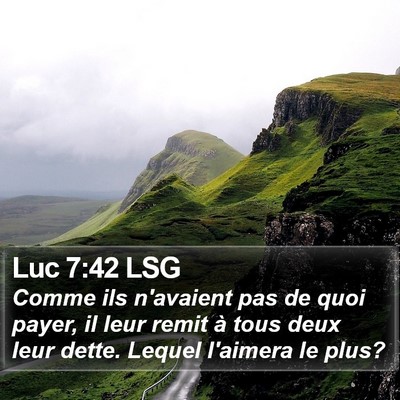 Luc 7:42 LSG Bible Verse Image