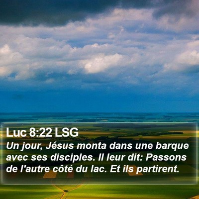 Luc 8:22 LSG Bible Verse Image