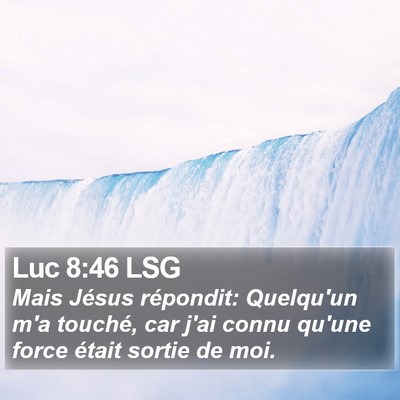Luc 8:46 LSG Bible Verse Image