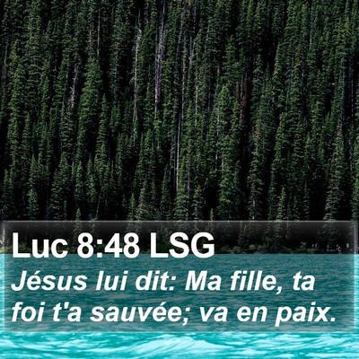 Luc 8:48 LSG Bible Verse Image