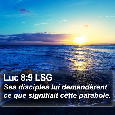 Luc 8:9 LSG Bible Verse Image