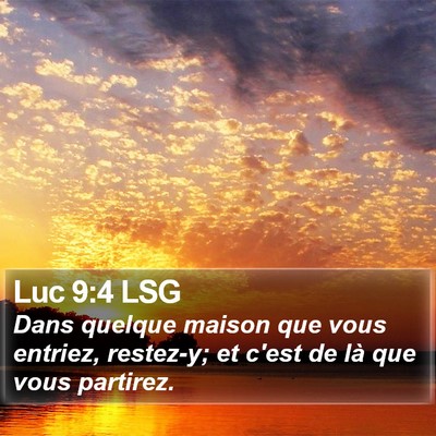 Luc 9:4 LSG Bible Verse Image