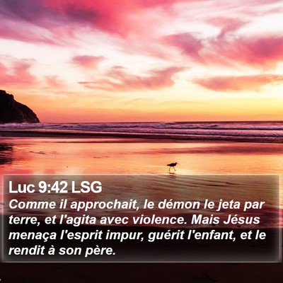 Luc 9:42 LSG Bible Verse Image