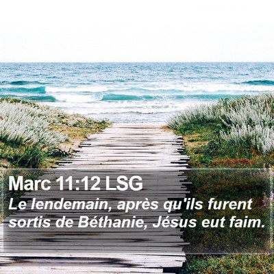 Marc 11:12 LSG Bible Verse Image